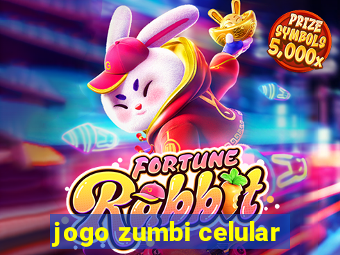 jogo zumbi celular