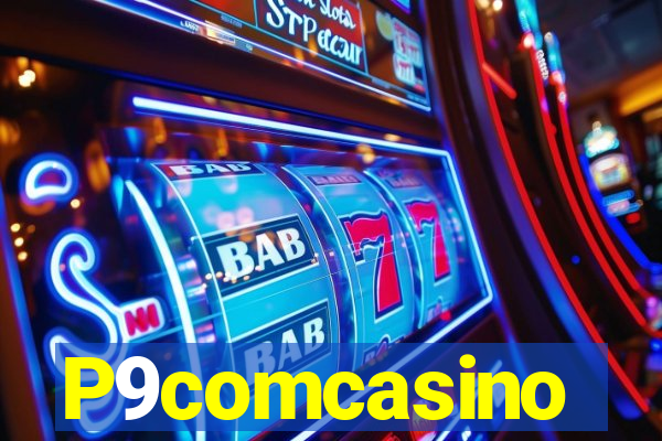 P9comcasino