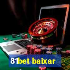 81bet baixar