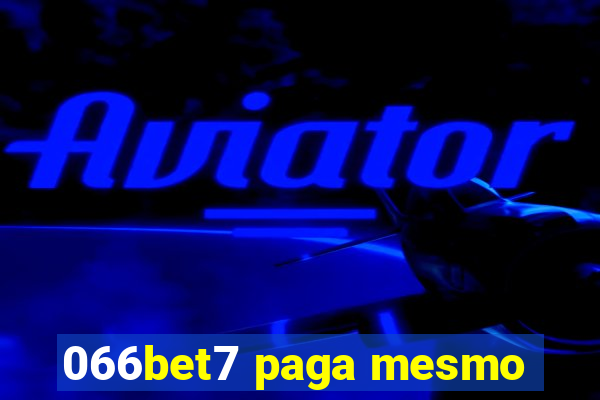 066bet7 paga mesmo