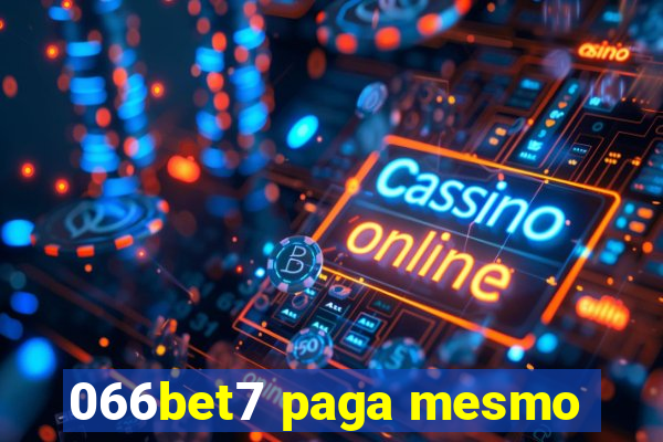 066bet7 paga mesmo