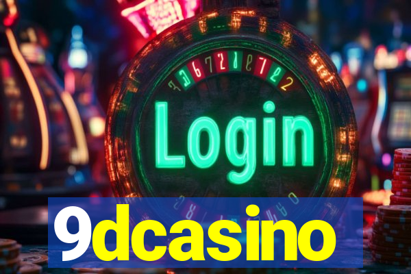 9dcasino