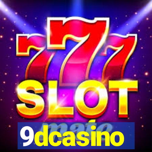 9dcasino