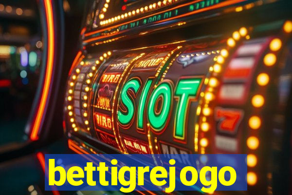 bettigrejogo