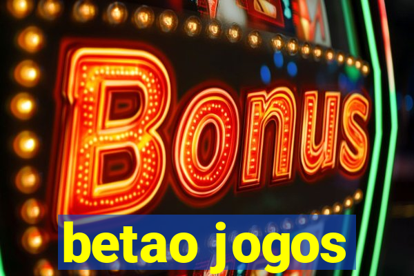 betao jogos
