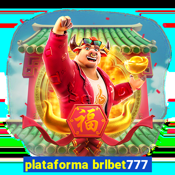 plataforma brlbet777