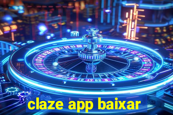 claze app baixar