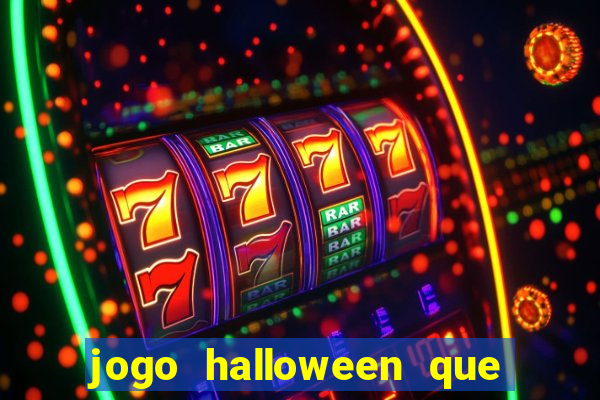 jogo halloween que ganha dinheiro
