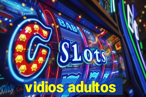 vidios adultos