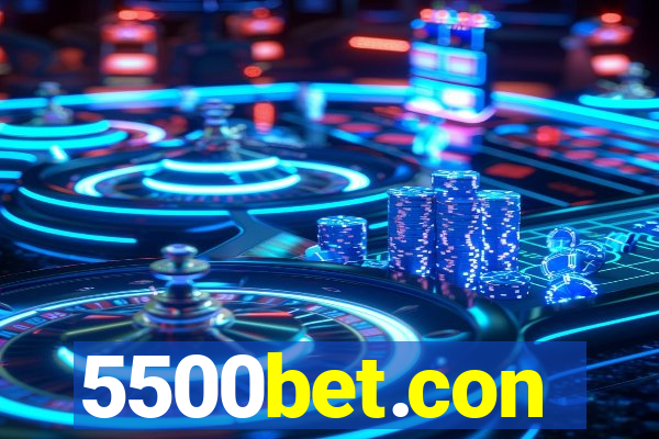 5500bet.con