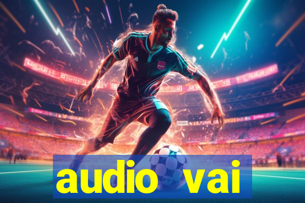 audio vai corinthians whatsapp