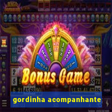 gordinha acompanhante
