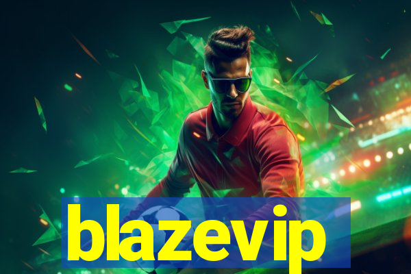 blazevip