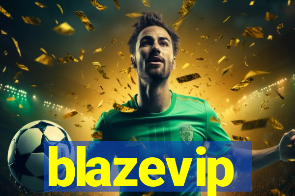 blazevip