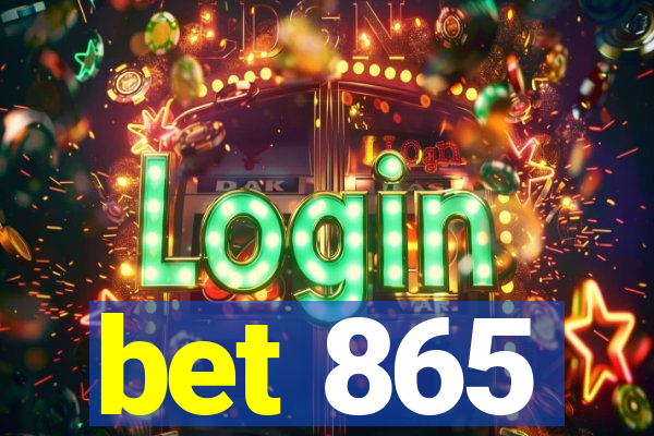 bet 865