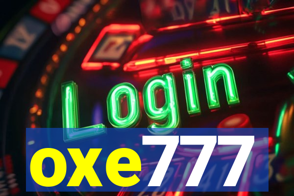 oxe777