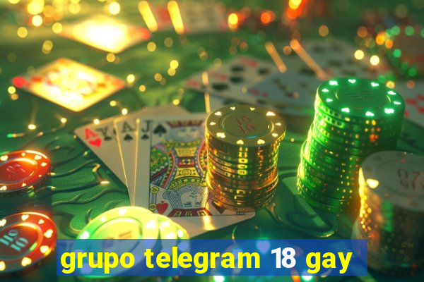 grupo telegram 18 gay