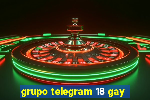 grupo telegram 18 gay
