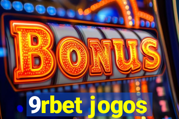 9rbet jogos