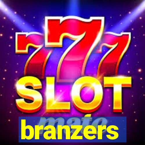 branzers