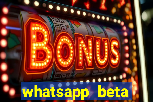 whatsapp beta mirror apk