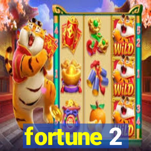 fortune 2