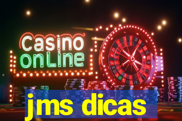 jms dicas