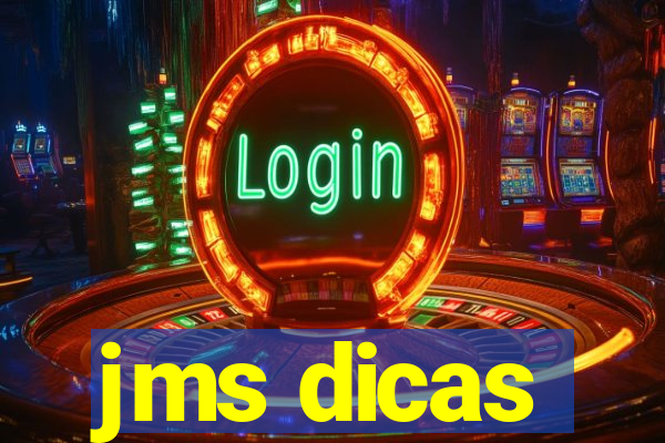 jms dicas