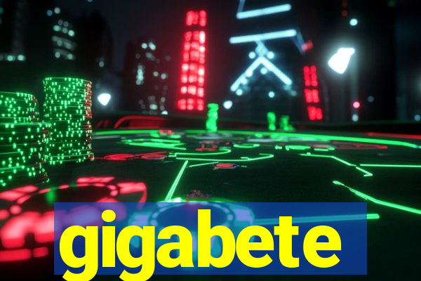 gigabete