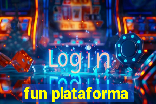 fun plataforma