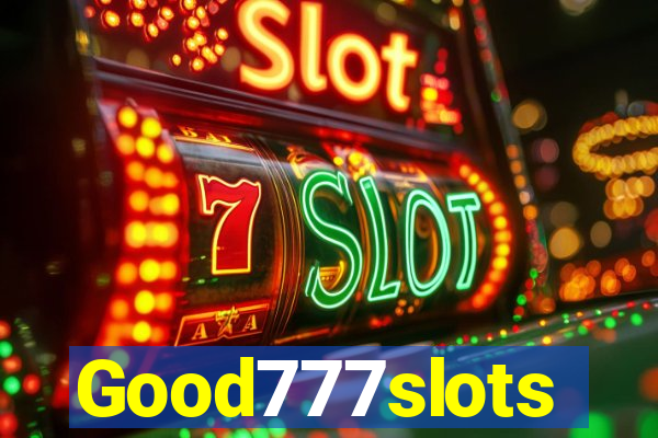Good777slots