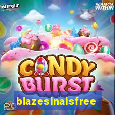 blazesinaisfree