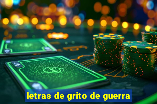 letras de grito de guerra