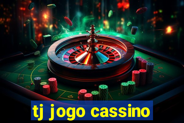 tj jogo cassino