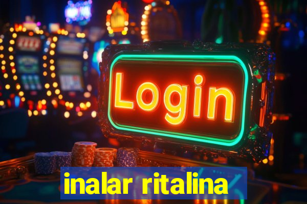 inalar ritalina