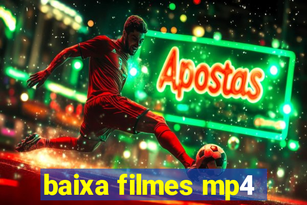 baixa filmes mp4