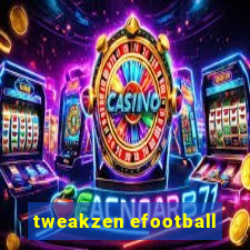 tweakzen efootball