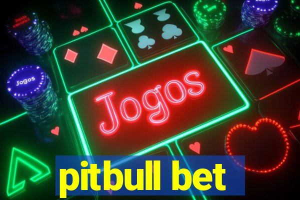pitbull bet