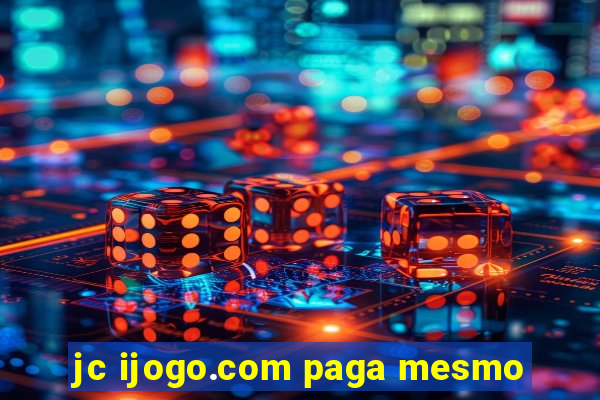 jc ijogo.com paga mesmo