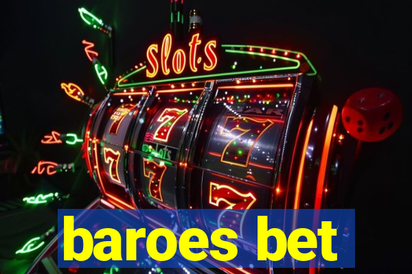 baroes bet
