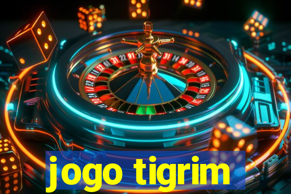 jogo tigrim
