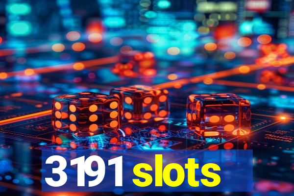 3191 slots