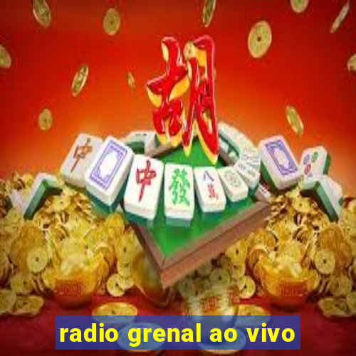 radio grenal ao vivo