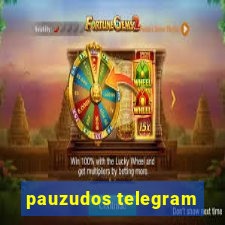 pauzudos telegram