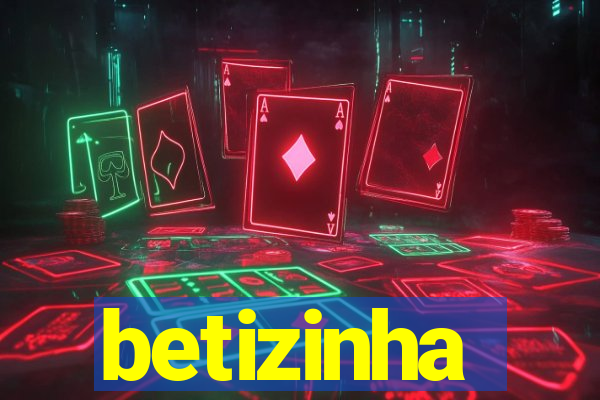 betizinha