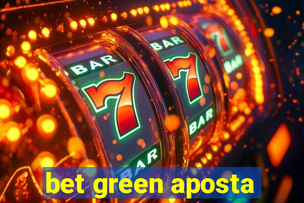 bet green aposta