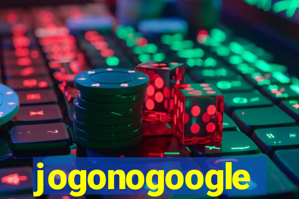 jogonogoogle