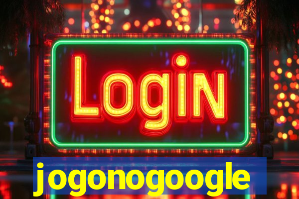 jogonogoogle