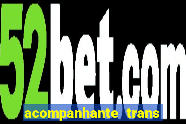 acompanhante trans em santos