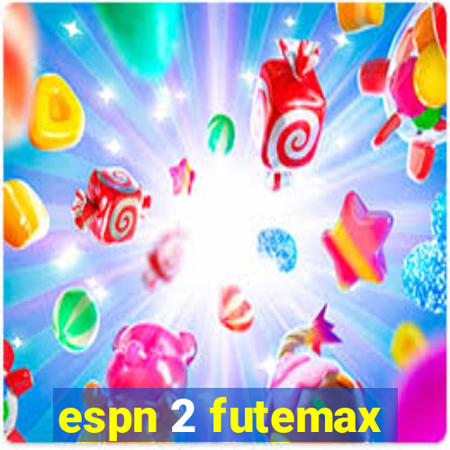 espn 2 futemax
